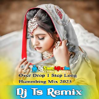 Yead A Raha Hai (Over Drop 1 Step Long Hummbing Mix 2023-Dj Ts Remix
